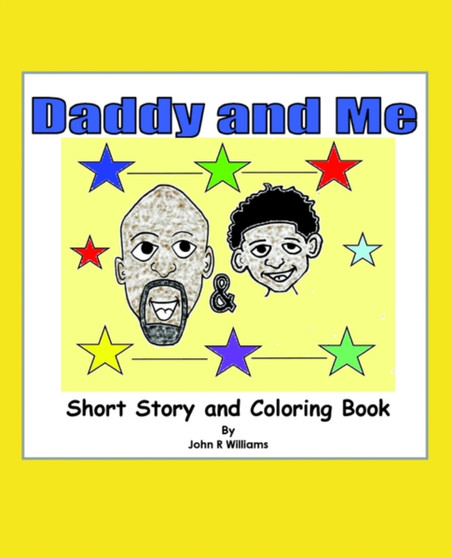 Daddy and Me : Children's Story and Coloring Book