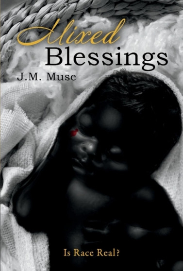 Mixed Blessings : Is Race Real?