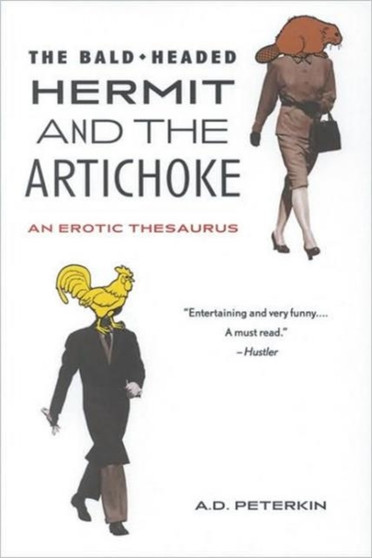 The Bald-headed Hermit and the Artichoke : An Erotic Thesaurus