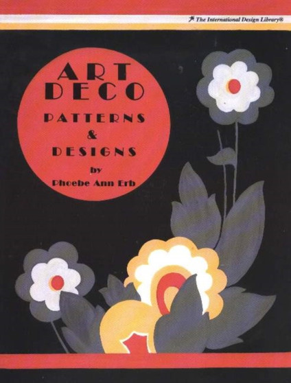 Art Deco Patterns & Designs by Phoebe Ann Erb - Paperback