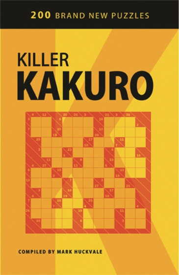 Killer Kakuro by Mark Huckvale - Paperback