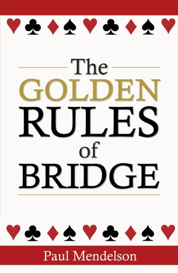 The Golden Rules Of Bridge by Paul Mendelson - Paperback