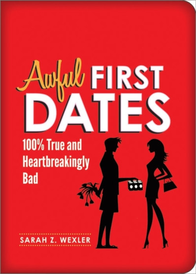 Awful First Dates