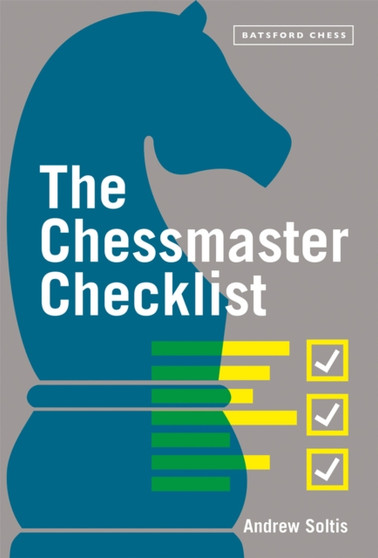 The Chessmaster Checklist by Andrew Soltis - Paperback