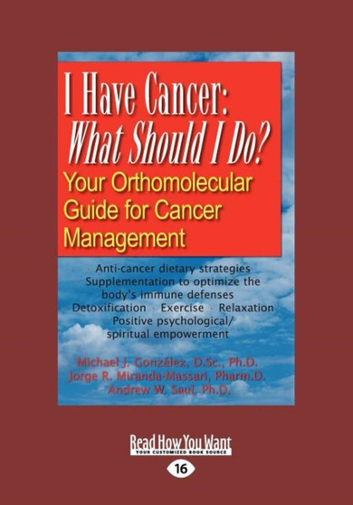 I Have Cancer : What Should I Do? I Have Cancer : What Should I Do?