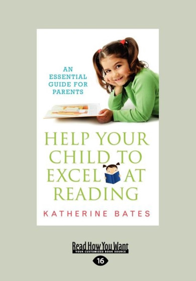 Help Your Child to Excel at Reading Help Your Child to Excel at Reading