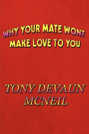 Why Your Mate Won't Make Love to You