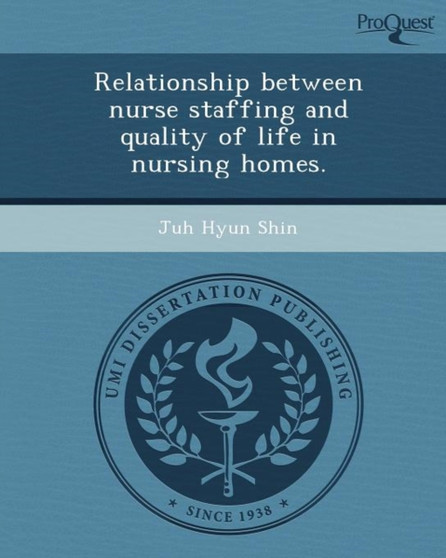 Relationship Between Nurse Staffing and Quality of Life in Nursing Homes