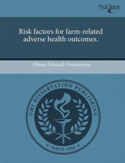 Risk Factors for Farm-Related Adverse Health Outcomes