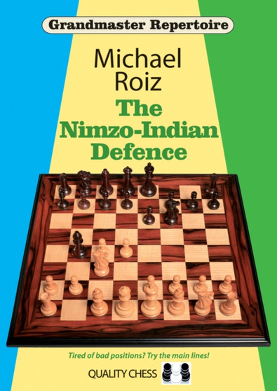 The Nimzo-Indian Defence by Michael Roiz - Paperback