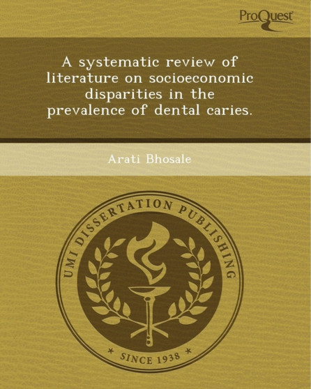 A Systematic Review of Literature on Socioeconomic Disparities in the Prevalence of Dental Caries