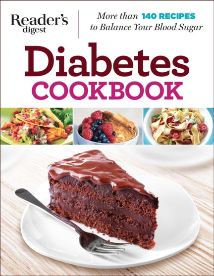 Diabetes Cookbook : More Than 140 Recipes to Balance Your Blood Sugar