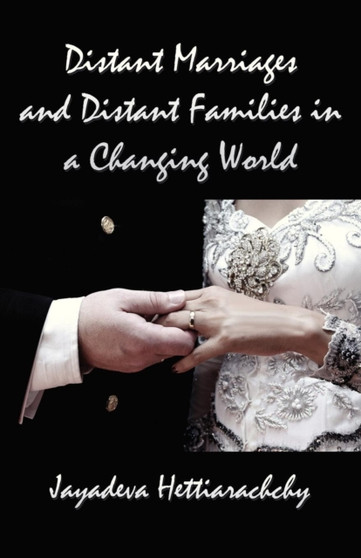 Distant Marriages and Distant Families in a Changing World