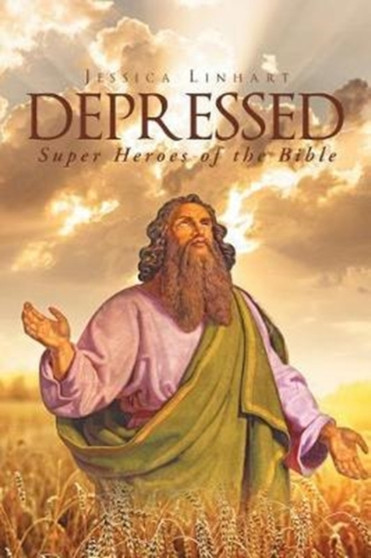 Depressed : Super Heroes of the Bible