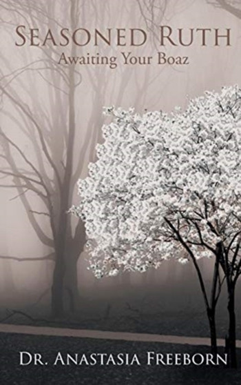 Seasoned Ruth : Awaiting Your Boaz