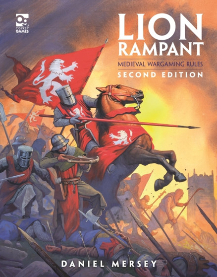 Lion Rampant: Second Edition : Medieval Wargaming Rules by Daniel Mersey - Hardback