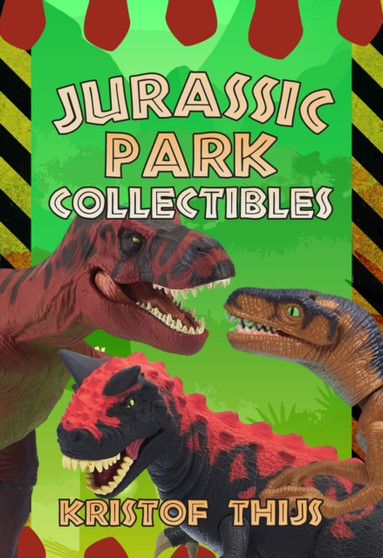 Jurassic Park Collectibles by Kristof Thijs - Paperback