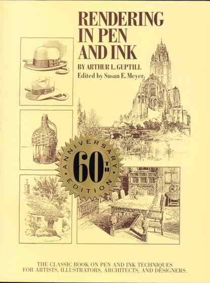 Rendering in Pen and Ink ??? 60th Anniversary Editio n by A Guptill - Paperback