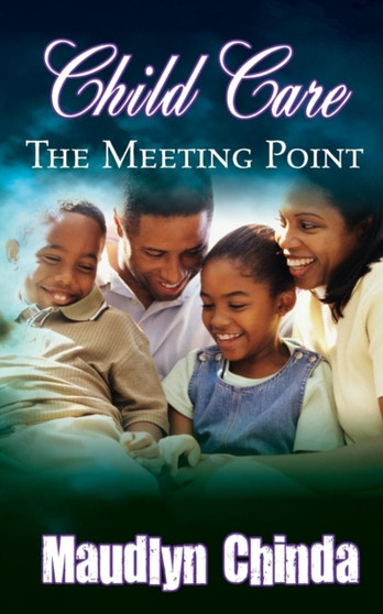 Child Care : The Meeting Point