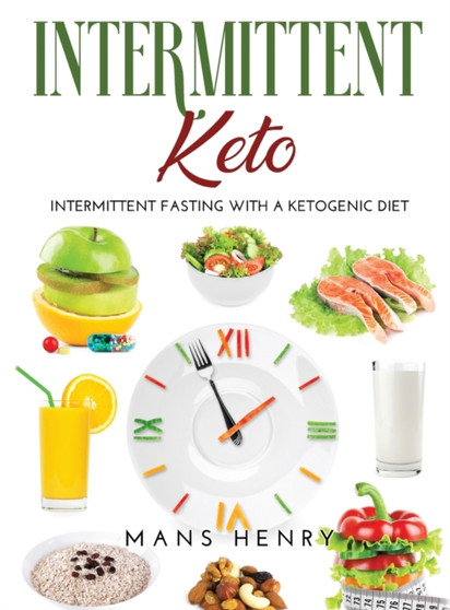 Intermittent Keto : INTERMITTENT FASTING with a KETOGENIC DIET