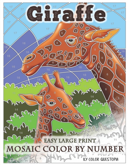 Giraffe Large Print Mosaic Color By Number : Coloring Book for Adults For Stress Relief and Relaxation : 10