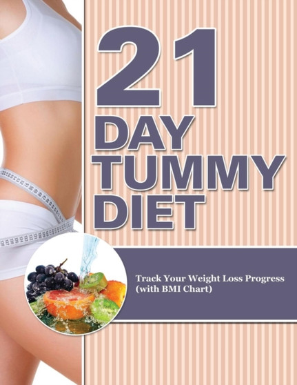 21 Day Tummy Diet : Track Your Weight Loss Progress (with BMI Chart)
