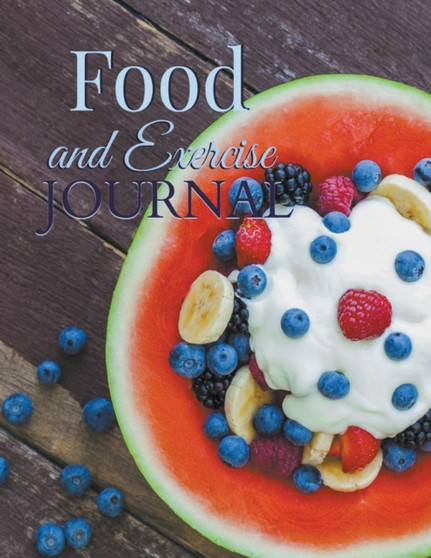 Food and Exercise Journal : Healthy Weight Loss