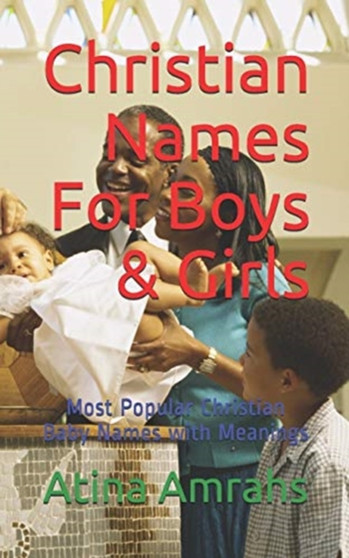 Christian Names For Boys & Girls : Most Popular Christian Baby Names with Meanings