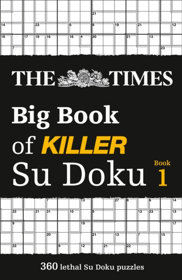 The Times Big Book of Killer Su Doku : 360 Lethal Su Doku Puzzles by The Times Mind Games - Paperback