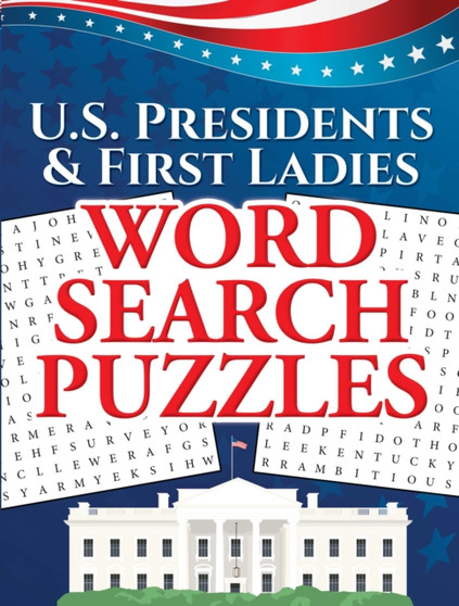 U.S. Presidents & First Ladies Word Search Puzzles by Frank J. D'Agostino - Paperback