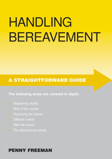 Handling Bereavement : Arrangements After Death