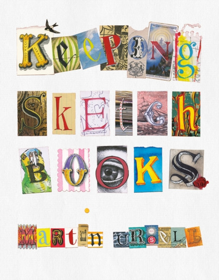 Keeping Sketchbooks by Martin Ursell - Paperback