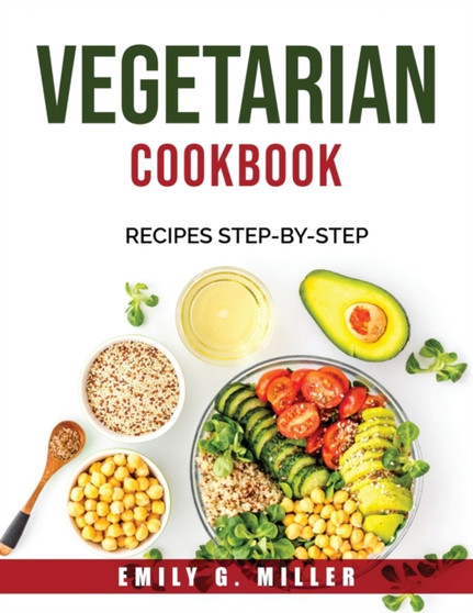 Vegetarian Cookbook : Recipes STEP-BY-STEP