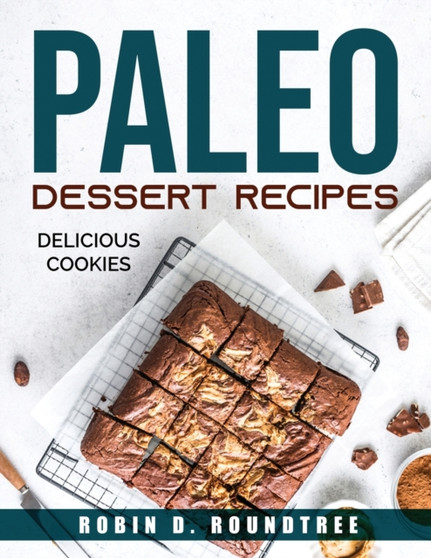 Paleo Dessert Recipes : Delicious Cookies