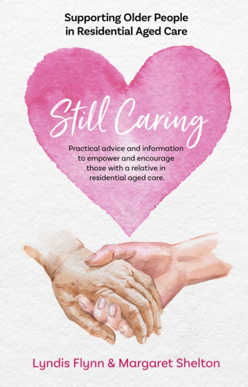 Still Caring : Supporting Older People