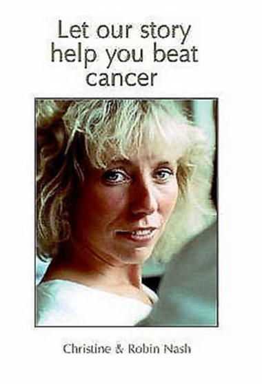 Let Our Story Help You Beat Cancer