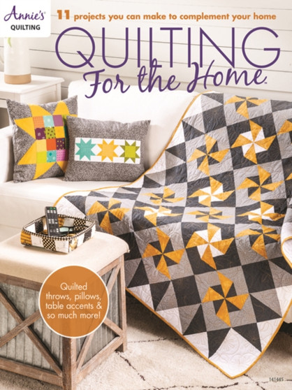 Quilting for the Home : 11 Projects You Can Make to Complement Your Home by Annie's Quilting - Paperback