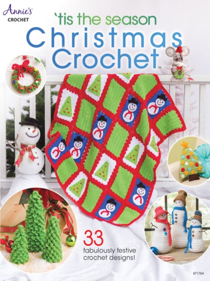 'Tis the Season Christmas Crochet : 33 Fabulously Festive Crochet Designs! by Annie's Crochet - Paperback