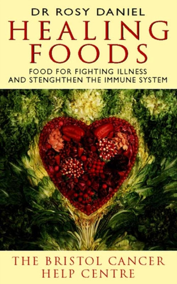 Healing Foods : Food to Fight Illness and Strengthen the Immune System