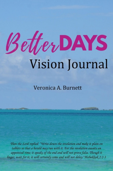 Better Days Vision Journal Better Days Vision Journal