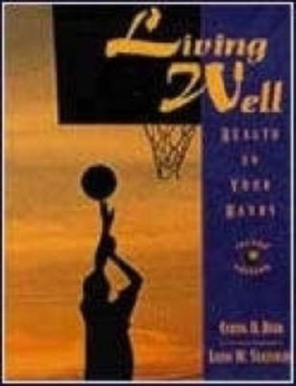 Living Well : Health in Your Hands