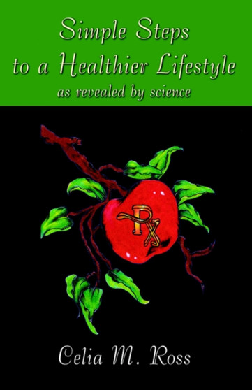 Simple Steps to a Healthier Lifestyle, as Revealed by Science Simple Steps to a Healthier Lifestyle, as Revealed by Science