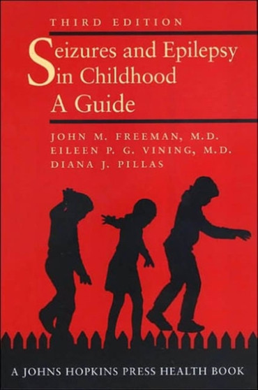 Seizures and Epilepsy in Childhood : A Guide