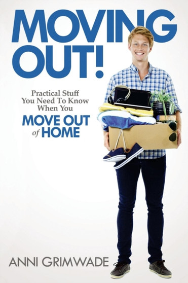 Moving Out! : Practical stuff you need to know when you move out of home