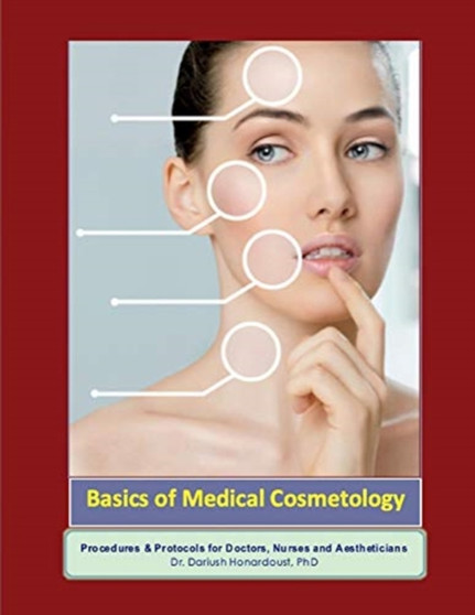 Basics of Medical Cosmetology : Aesthetic Medicine Procedures and Protocols