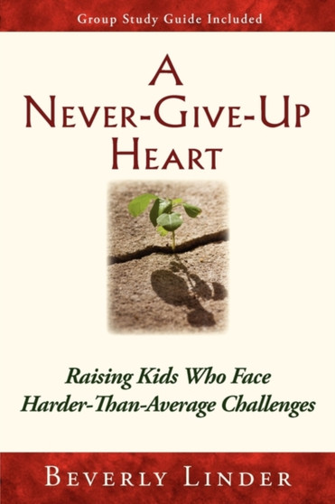 A Never-Give-Up Heart