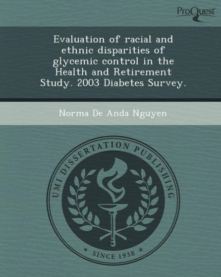 Evaluation of Racial and Ethnic Disparities of Glycemic Control in the Health and Retirement Study