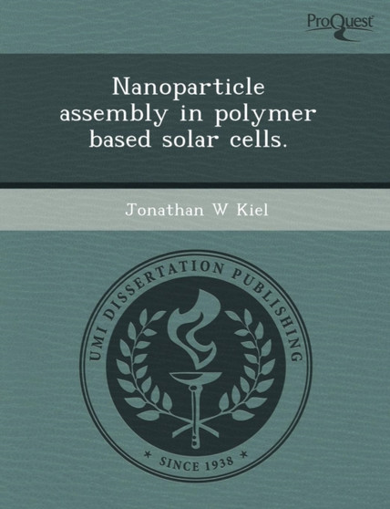Nanoparticle Assembly in Polymer Based Solar Cells