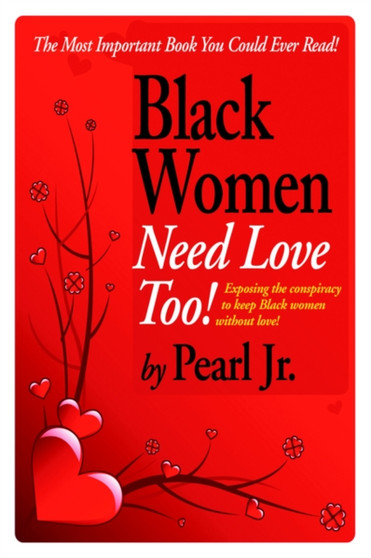 Black Women Need Love, Too!