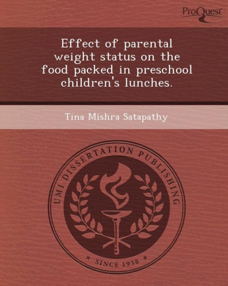 Effect of Parental Weight Status on the Food Packed in Preschool Children's Lunches
